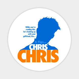 Chris Chris Magnet